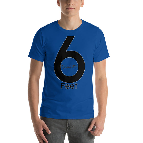 Blue Can you see it 6 Feet T-Shirt