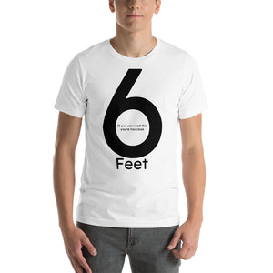 White Can you see it 6 Feet T-Shirt