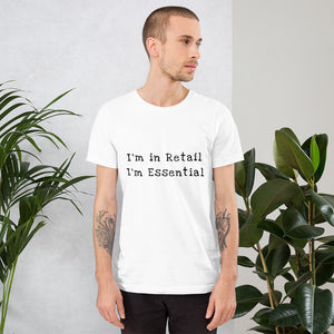 White I'm in Retail I'm Essential T-Shirt