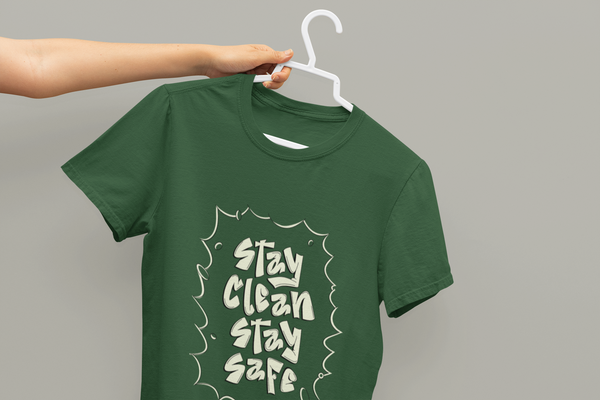 Green Stay Clean Stay Safe T-Shirt